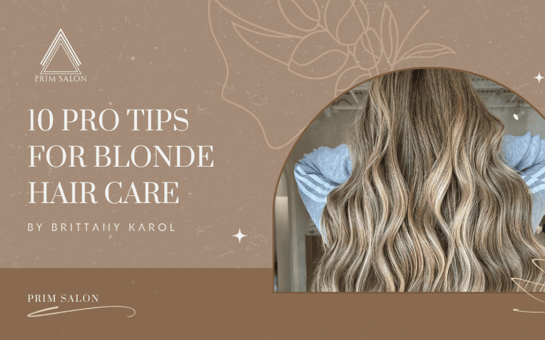 10 Pro Tips For Blonde Hair Care